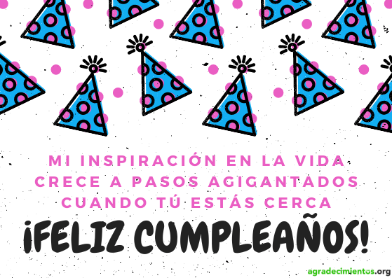 Feliz Cumpleaños mi inspiración en la vida