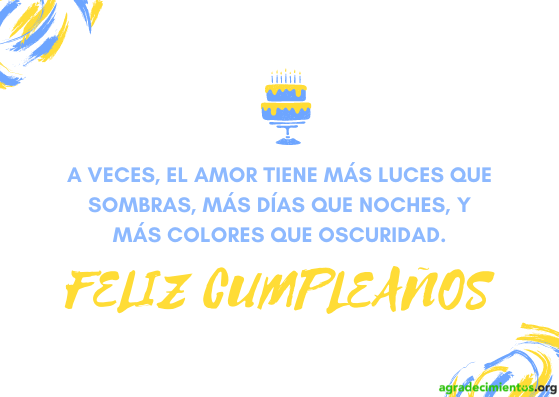 Feliz cumpleaños amor mas luces que sombras