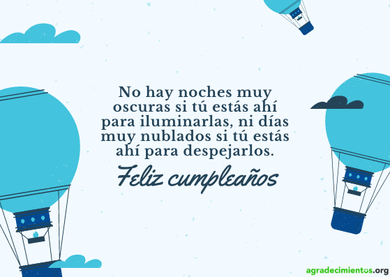 Feliz cumpleaños iluminas las noches